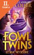 Lacná kniha The Fowl Twins: Get What They Deserve