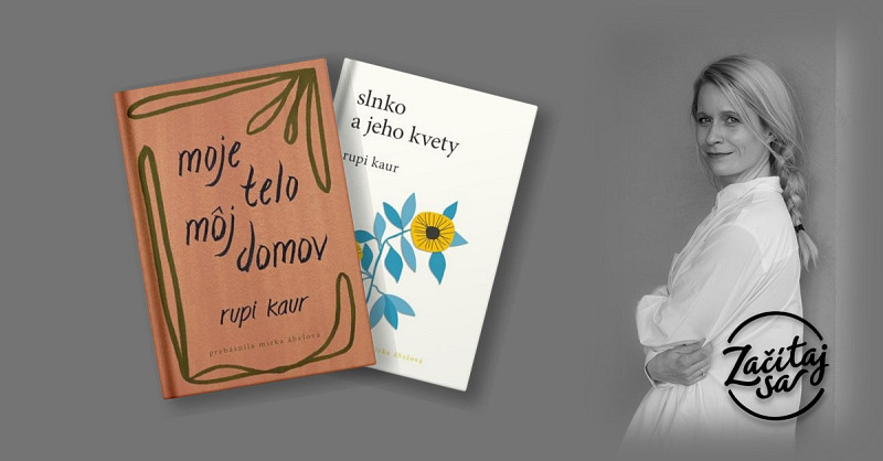 Rupi Kaur preb&aacute;snila Mirka &Aacute;belov&aacute;
