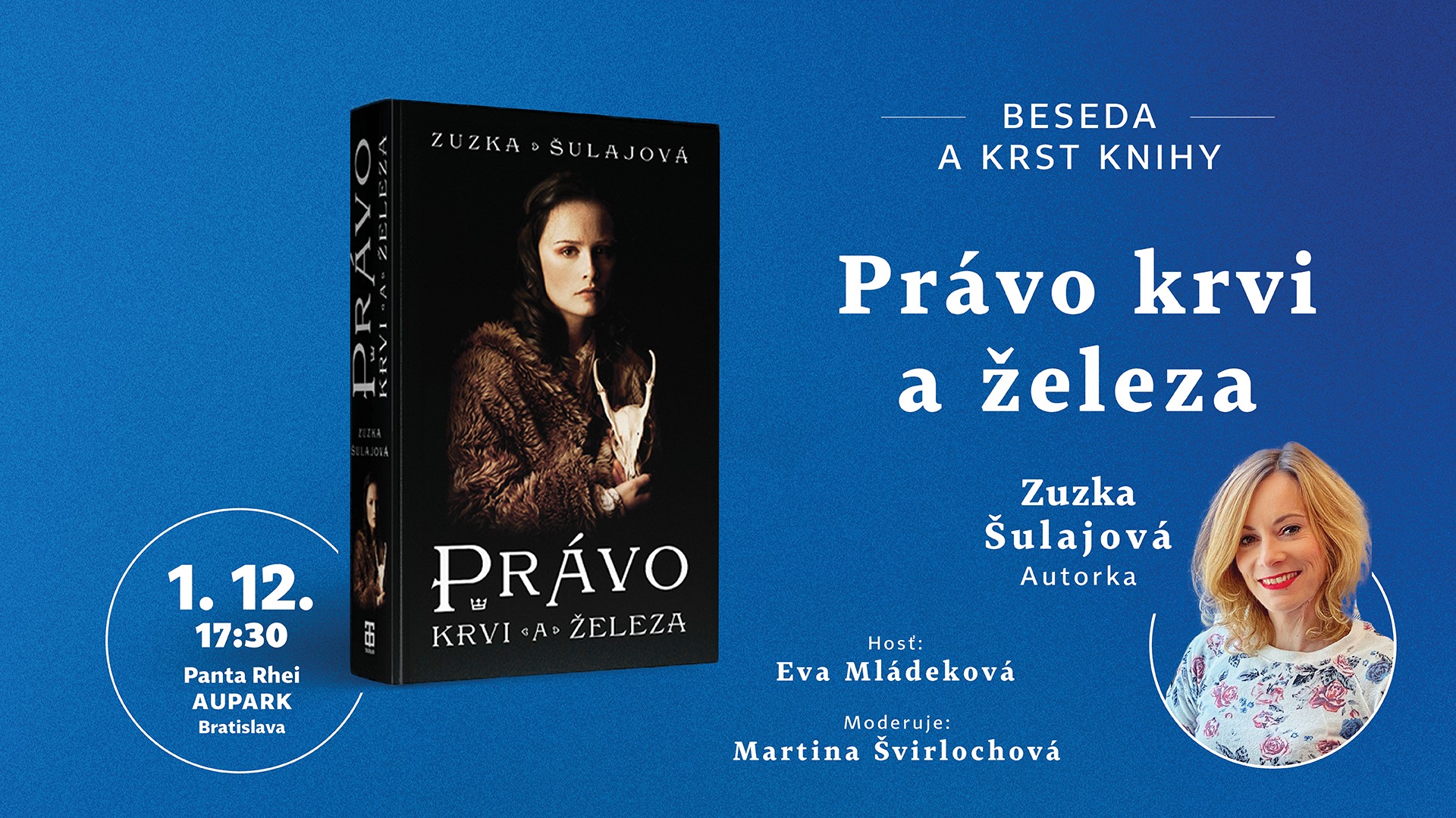 Beseda a krst knihy Právo krvi a železa od Zuzky Šulajovej Krst knihy Právo krvi a železa od Zuzky Šulajovej