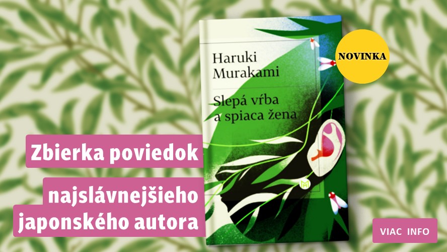 Pútač na knihu Slepá vŕba a spiaca žena Haruki Murakami